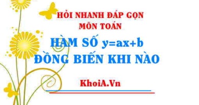 Hàm số y=ax+b đồng biến khi nào? Tìm m để hàm số đồng biến trên R Toán lớp 9